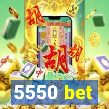 5550 bet