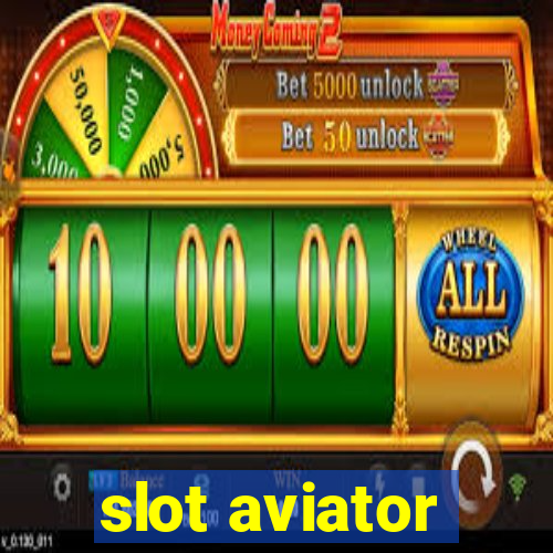 slot aviator