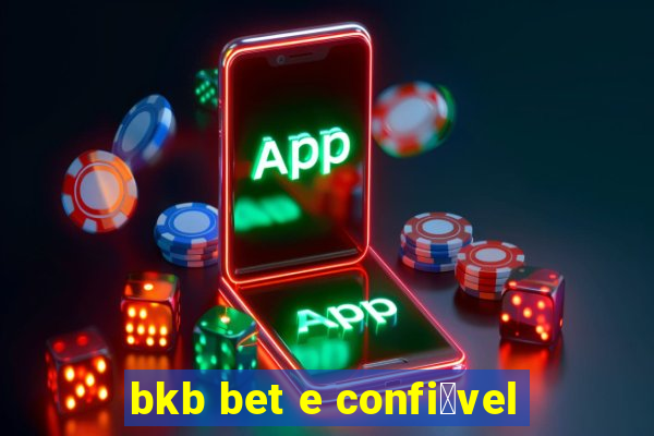 bkb bet e confi谩vel