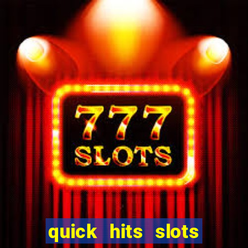 quick hits slots online real money