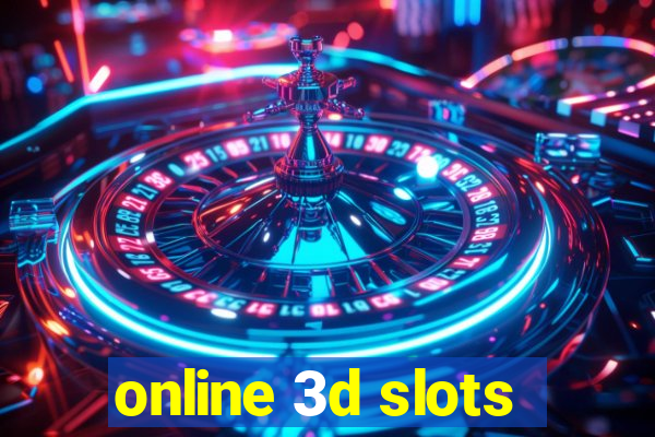 online 3d slots