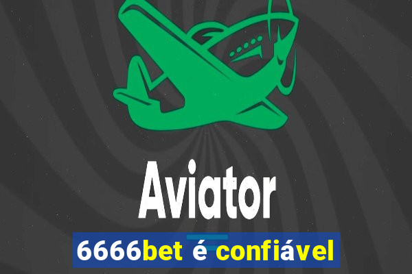 6666bet é confiável