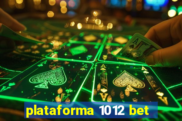 plataforma 1012 bet