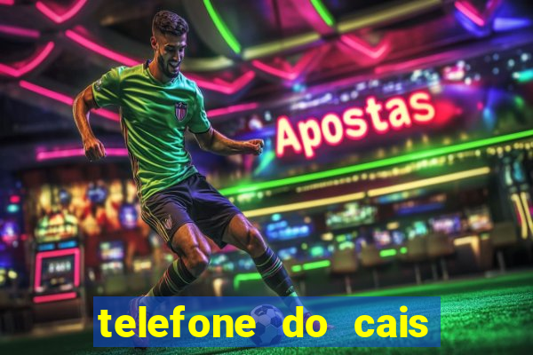 telefone do cais da vila nova