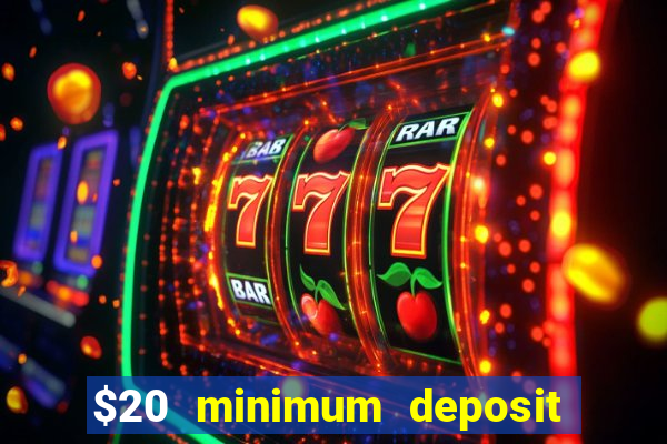 $20 minimum deposit casino australia