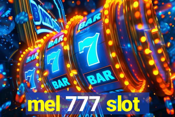 mel 777 slot