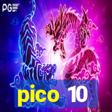 pico 10