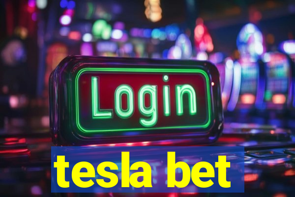 tesla bet