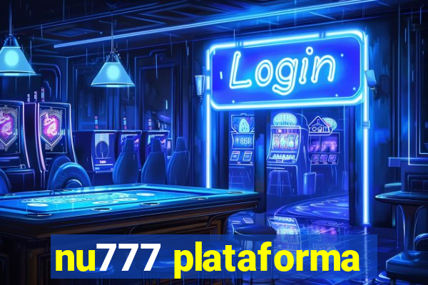 nu777 plataforma