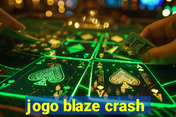 jogo blaze crash