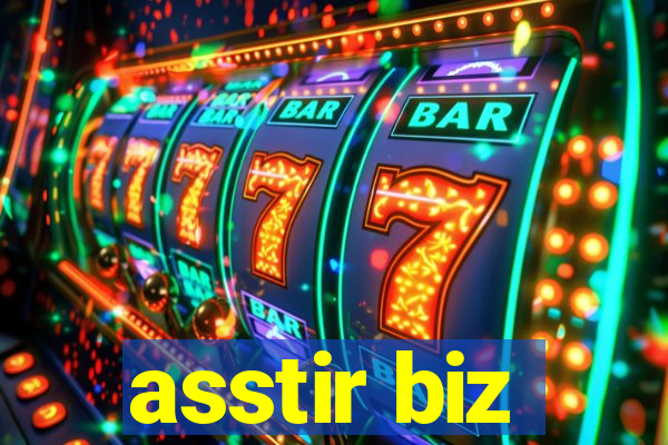 asstir biz