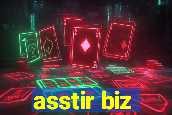 asstir biz