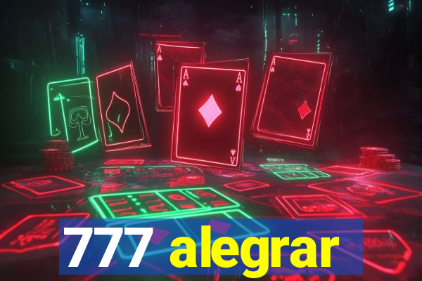 777 alegrar