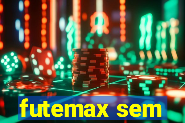 futemax sem