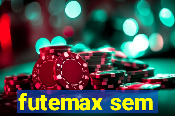 futemax sem