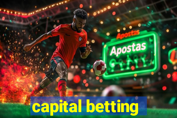 capital betting