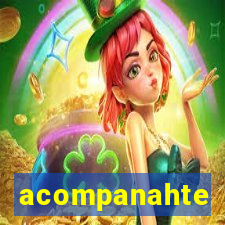 acompanahte