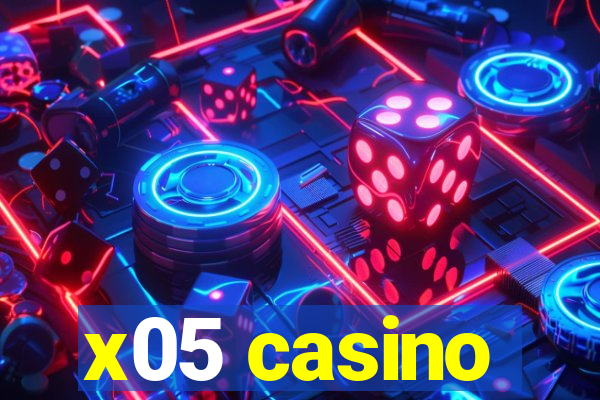 x05 casino