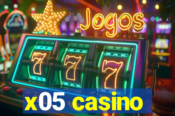 x05 casino