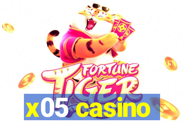 x05 casino