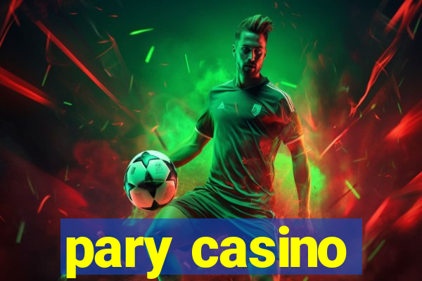 pary casino