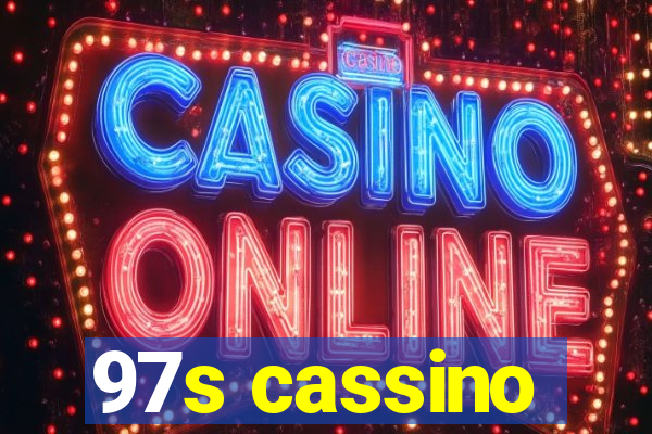 97s cassino