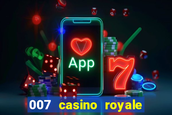 007 casino royale hd dublado