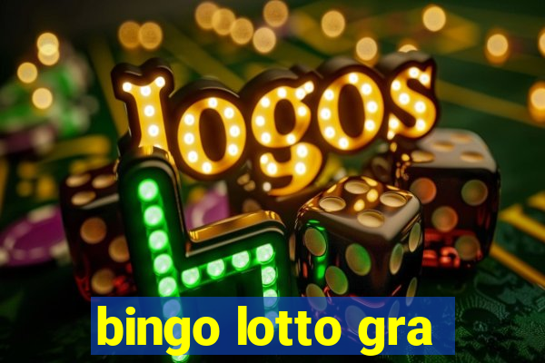 bingo lotto gra