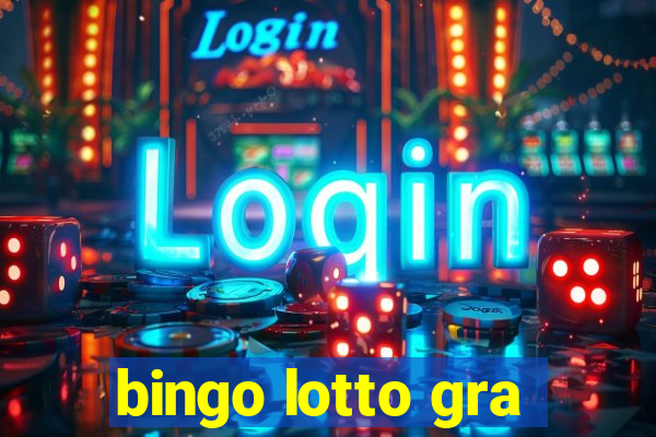 bingo lotto gra