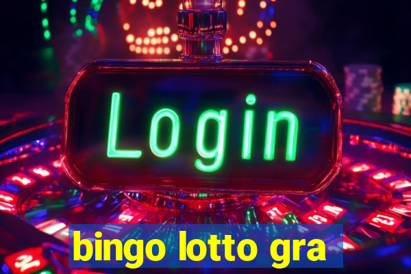 bingo lotto gra