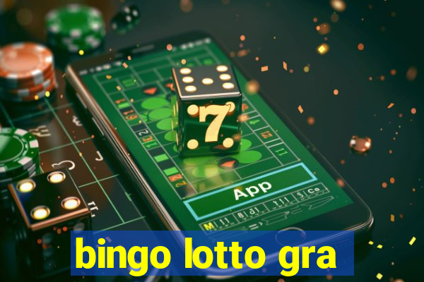 bingo lotto gra