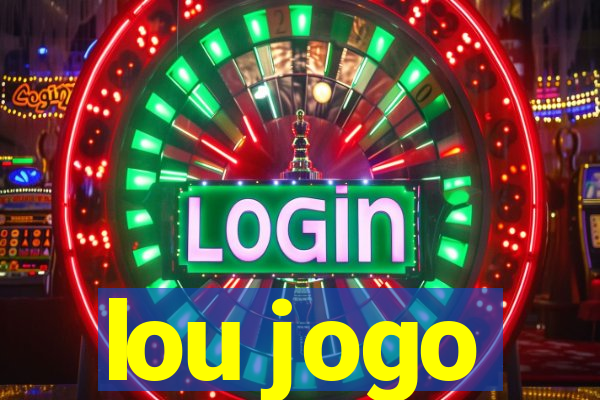 lou jogo