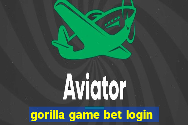 gorilla game bet login