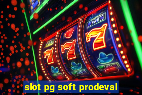 slot pg soft prodeval