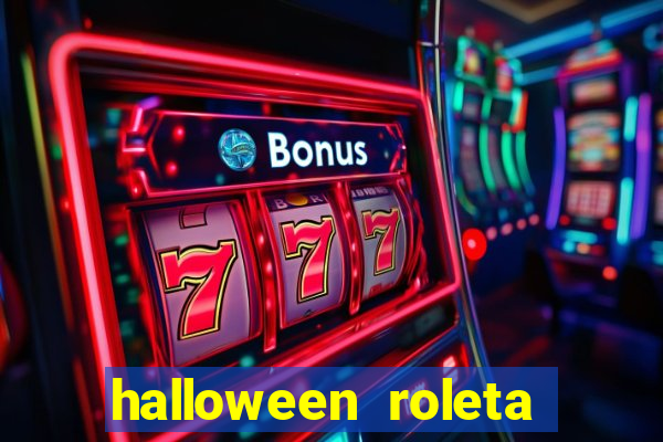 halloween roleta ca莽a niquel