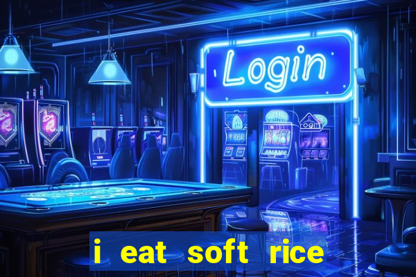 i eat soft rice in another world manga pt br