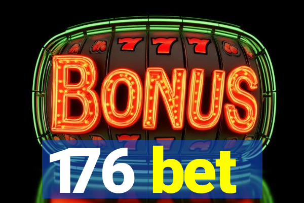 176 bet