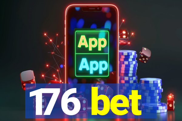 176 bet