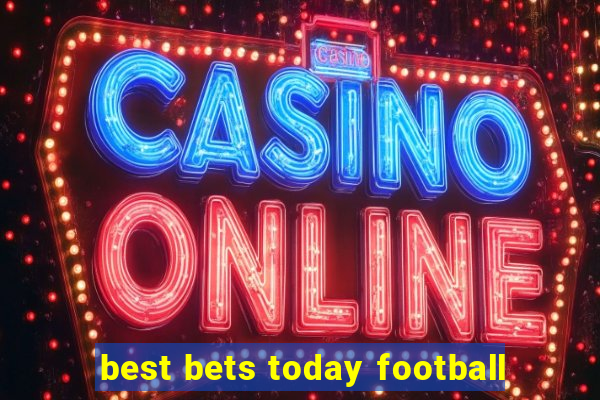 best bets today football