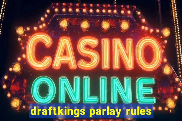 draftkings parlay rules