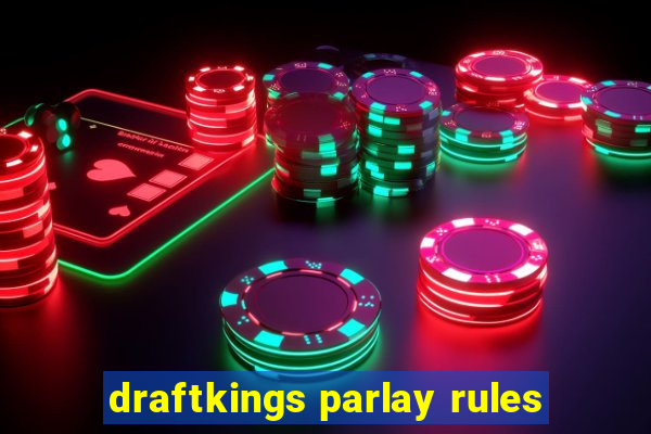 draftkings parlay rules