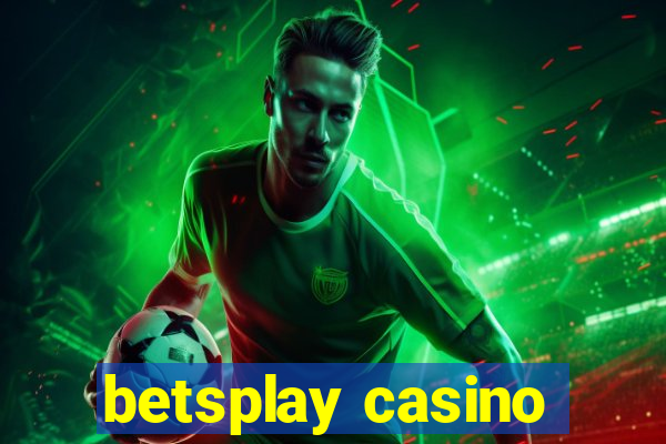 betsplay casino