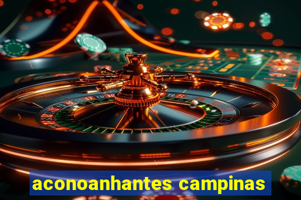 aconoanhantes campinas