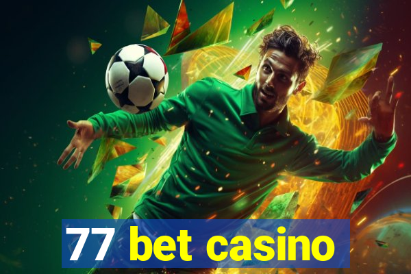 77 bet casino