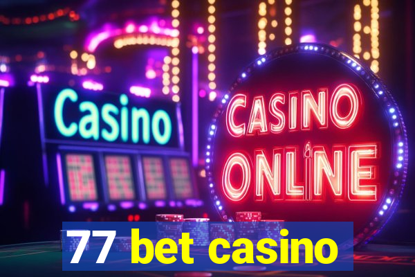 77 bet casino