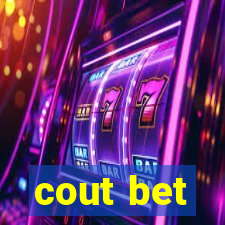 cout bet