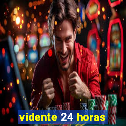 vidente 24 horas