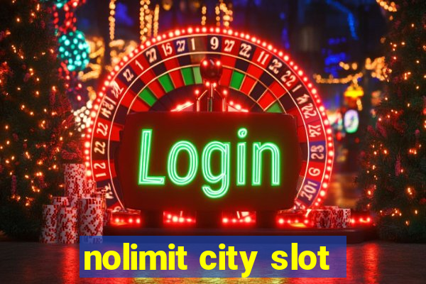 nolimit city slot