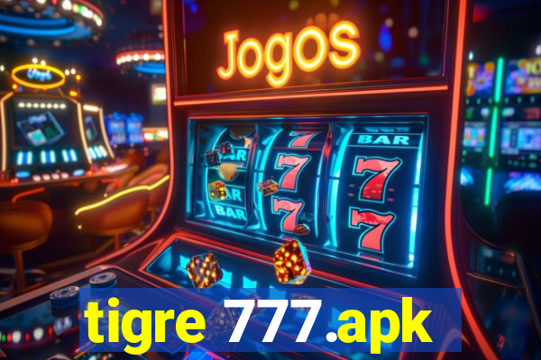 tigre 777.apk