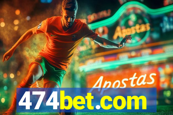 474bet.com